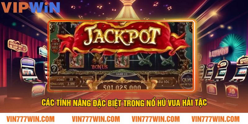 Các tính năng đặc biệt trong Nổ Hũ Vua Hải Tặc