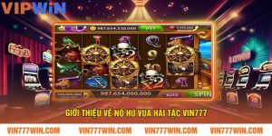 Giới thiệu về Nổ Hũ Vua Hải Tặc VIN777