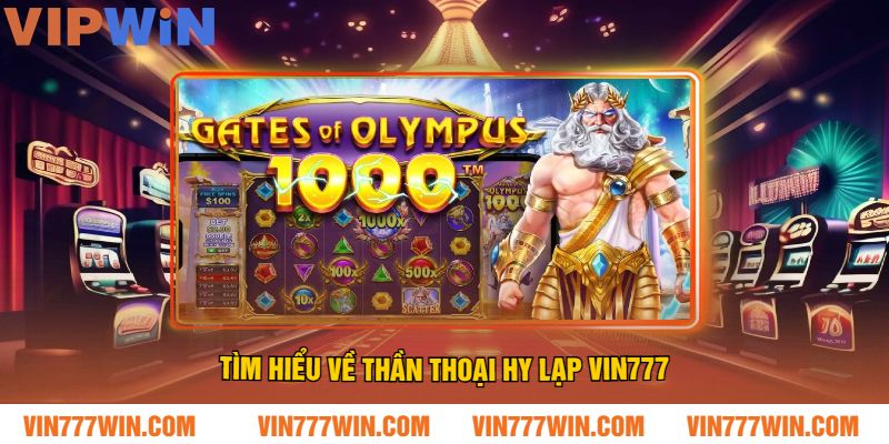 Tìm Hiểu Về Thần Thoại Hy Lạp VIN777